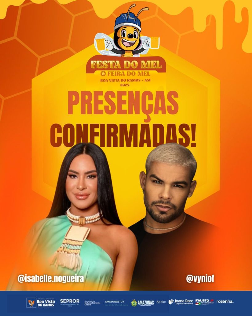 Festa do Mel promete agitar Boa Vista do Ramos com shows nacionais e presença de celebridades 1 IMG 20250507 WA0367