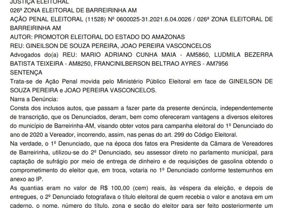 A sentença determinou a proibição do exercício de cargo público e de concorrer a mandatos eletivos durante o período da pena. Defesa deve recorrer